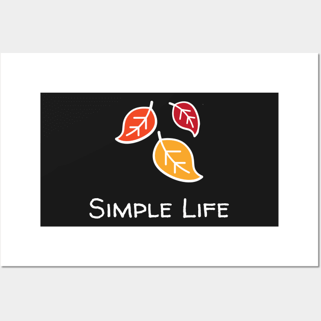 Simple Life - Autumn Leaves Wall Art by Rusty-Gate98